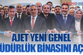 Ajet Yeni Genel Müdürlük Binasını Açtı
