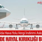 Almanya’da Hava Yolu Vergi İndirimi Askıya Alındı: Sektörde Hayal Kırıklığı Büyüyor