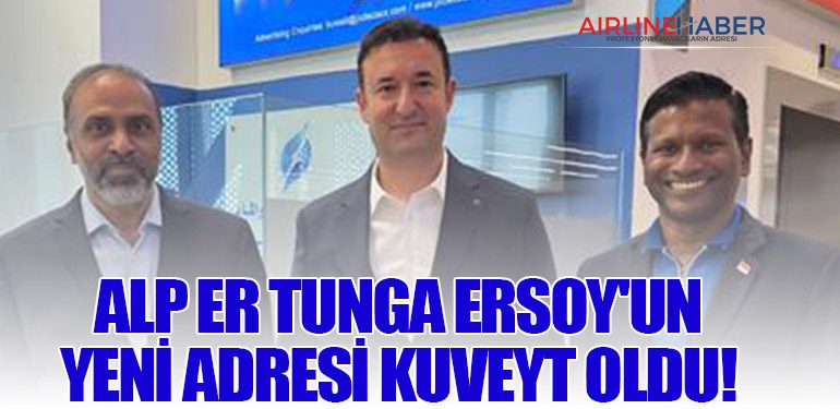 Alp Er Tunga Ersoy'un Yeni Adresi Kuveyt Oldu!
