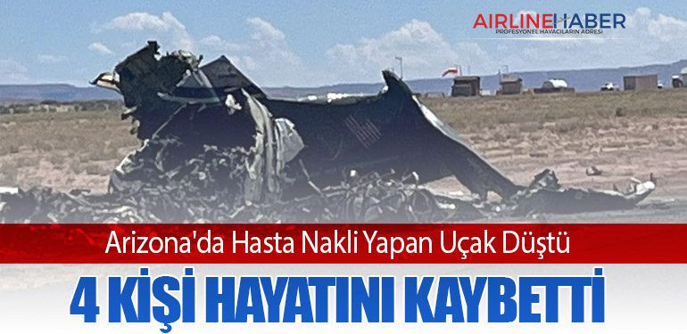 Arizona'da Hasta Nakli Yapan Uçak Düştü: 4 Kişi Hayatını Kaybetti