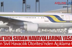 BAE’den Sudan Havayollarına Yasak: Sudan Sivil Havacılık Otoritesi’nden Açıklama Geldi