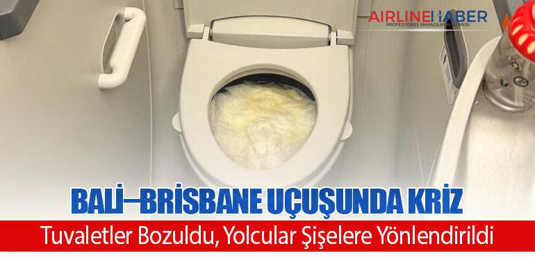 Bali–Brisbane Uçuşunda Kriz: Tuvaletler Bozuldu, Yolcular Şişelere Yönlendirildi