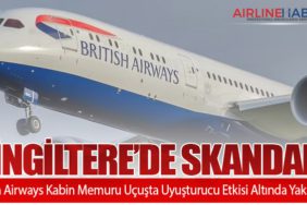 İngiltere’de Skandal: British Airways Kabin Memuru Uçuşta Uyuşturucu Etkisi Altında Yakalandı