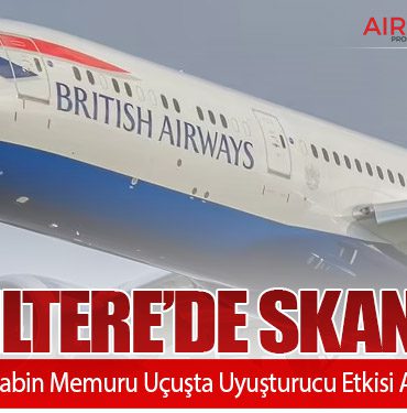 İngiltere’de Skandal: British Airways Kabin Memuru Uçuşta Uyuşturucu Etkisi Altında Yakalandı 10 Köşe Yazıları Türk Pilotlar İngiltere’de Skandal: British Airways Kabin Memuru Uçuşta Uyuşturucu Etkisi Altında Yakalandı