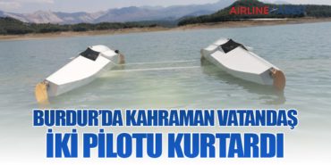 Burdur’da Kahraman Vatandaş İki Pilotu Kurtardı 4 Haberler KAAN Burdur’da Kahraman Vatandaş İki Pilotu Kurtardı