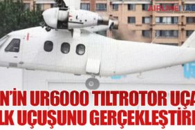 Çin’in UR6000 tiltrotor uçağı ilk uçuşunu gerçekleştirdi