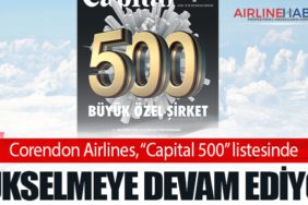 Corendon Airlines, “Capital 500” listesinde yükselmeye devam ediyor