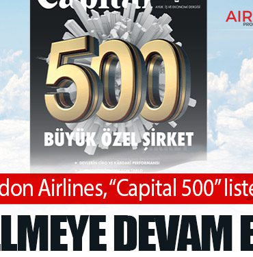 Corendon Airlines, “Capital 500” listesinde yükselmeye devam ediyor