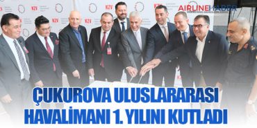 Çukurova Uluslararası Havalimanı 1. yılını kutladı