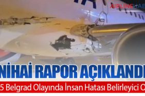 Nihai Rapor Açıklandı: E195 Belgrad Olayında İnsan Hatası Belirleyici Oldu
