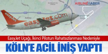 EasyJet Uçağı, İkinci Pilotun Rahatsızlanması Nedeniyle Köln’e Acil İniş Yaptı