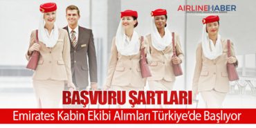 Emirates Kabin Ekibi Alımları Türkiye’de Başlıyor:  Başvuru Şartları