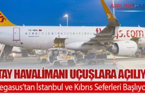 Hatay Havalimanı Eylül’de Uçuşlara Açılıyor: Pegasus’tan İstanbul ve Kıbrıs Seferleri Başlıyor