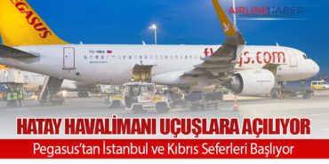 Hatay Havalimanı Eylül’de Uçuşlara Açılıyor: Pegasus’tan İstanbul ve Kıbrıs Seferleri Başlıyor 2 Haberler TOMTAŞ Hatay Havalimanı Eylül’de Uçuşlara Açılıyor: Pegasus’tan İstanbul ve Kıbrıs Seferleri Başlıyor