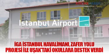 İGA İstanbul Havalimanı, Zafer Yolu Projesi ile Uşak’taki Okullara Destek Verdi 1 Haberler İGA İstanbul Havalimanı İGA İstanbul Havalimanı, Zafer Yolu Projesi ile Uşak’taki Okullara Destek Verdi