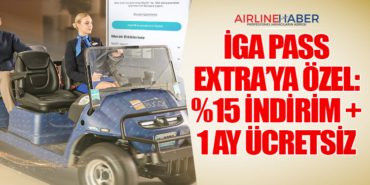 İGA Pass Extra’ya Özel: %15 İndirim + 1 Ay Ücretsiz