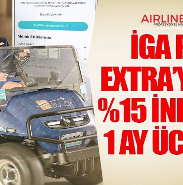 İGA Pass Extra’ya Özel: %15 İndirim + 1 Ay Ücretsiz