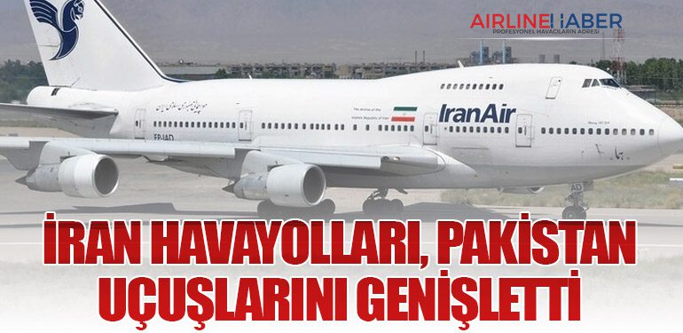 İran Havayolları, Pakistan Uçuşlarını Genişletti