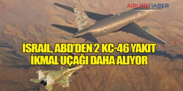 İsrail, ABD’den 2 KC-46 Yakıt İkmal Uçağı Daha Alıyor 9 Haberler ŞİMŞEK İsrail, ABD’den 2 KC-46 Yakıt İkmal Uçağı Daha Alıyor