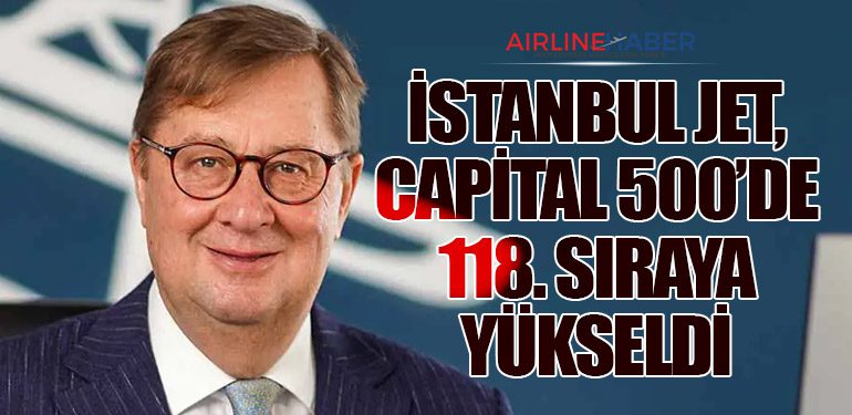 İstanbul Jet, Capital 500’de 118. Sıraya Yükseldi