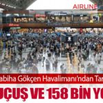 İstanbul Sabiha Gökçen Havalimanı’ndan Tarihi Rekor: 840 Uçuş ve 158 Bin Yolcu