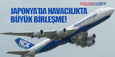 Japonya’da Havacılıkta Büyük Birleşme!