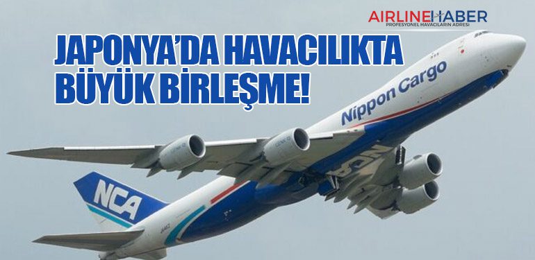 Japonya’da Havacılıkta Büyük Birleşme!