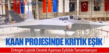 KAAN Projesinde Kritik Eşik: Entegre Lojistik Destek Aşaması Eylülde Tamamlanıyor