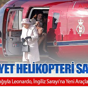 Kraliyet Helikopteri Satışta: Baykar Ortaklığıyla Leonardo, İngiliz Sarayı'na Yeni Araçlar Sağlayacak