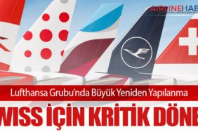 Lufthansa Grubu’nda Büyük Yeniden Yapılanma: SWISS için Kritik Dönem