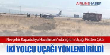 Nevşehir Kapadokya Havalimanı’nda Eğitim Uçağı Pistten Çıktı: İki Yolcu Uçağı Yönlendirildi
