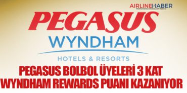 Pegasus BolBol Üyeleri 3 Kat Wyndham Rewards Puanı Kazanıyor