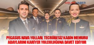 Pegasus Hava Yolları, Tecrübesiz Kabin Memuru Adaylarını Kariyer Yolculuğuna Davet Ediyor
