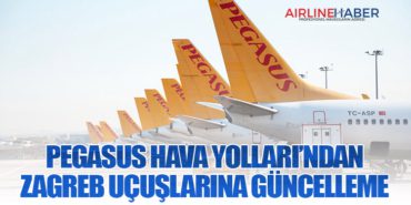 Pegasus Hava Yolları’ndan Zagreb Uçuşlarına Güncelleme 10 Haberler İGA İstanbul Havalimanı Pegasus Hava Yolları’ndan Zagreb Uçuşlarına Güncelleme