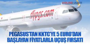 Pegasus’tan KKTC’ye 5 Euro’dan Başlayan Fiyatlarla Uçuş Fırsatı