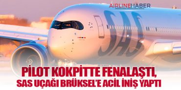 Pilot Kokpitte Fenalaştı, SAS Uçağı Brüksel’e Acil İniş Yaptı