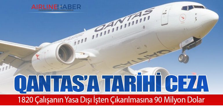 Qantas’a Tarihi Ceza: 1820 Çalışanın Yasa Dışı İşten Çıkarılmasına 90 Milyon Dolar