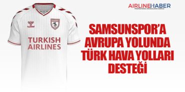 Samsunspor’a Avrupa Yolunda Türk Hava Yolları Desteği