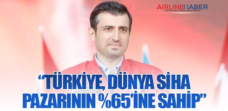 Selçuk Bayraktar: “Türkiye, Dünya SİHA Pazarının %65’ine Sahip”