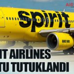Spirit Airlines Pilotu Tutuklandı