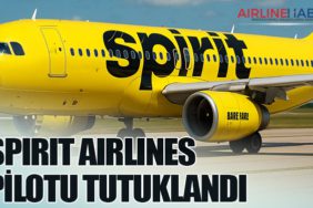 Spirit Airlines Pilotu Tutuklandı