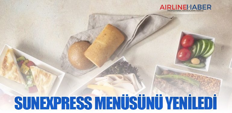 SunExpress menüsünü yeniledi