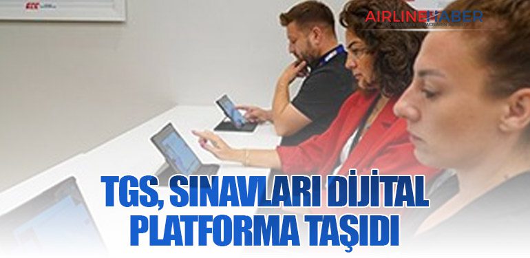 TGS, Sınavları Dijital Platforma Taşıdı