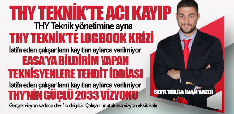 THY Teknik yönetimine ayna. EASA’ya bildirim yapan teknisyenlere tehdit iddiası