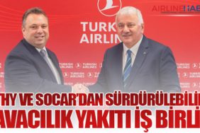 THY ve SOCAR’dan Sürdürülebilir Havacılık Yakıtı İş Birliği