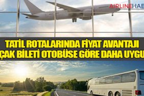 Tatil Rotalarında Fiyat Avantajı: Uçak Bileti Otobüse Göre Daha Uygun