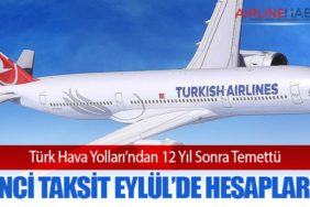 THY'den 12 Yıl Sonra Temettü: İkinci Taksit Eylül’de Hesaplarda