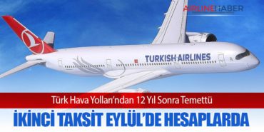 THY’den 12 Yıl Sonra Temettü: İkinci Taksit Eylül’de Hesaplarda