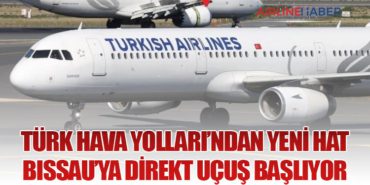 Türk Hava Yolları’ndan Yeni Hat: Bissau’ya Direkt Uçuş Başlıyor