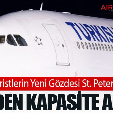 Türk Turistlerin Yeni Gözdesi St. Petersburg’a THY’den Kapasite Artışı